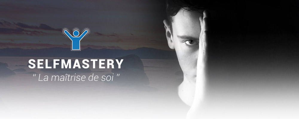 Académie Self Mastery la maîtrise de soi